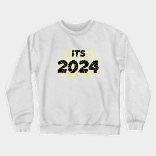 funny its 2024 new year gift time flies for family Crewneck Sweatshirt